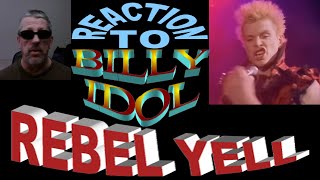 Billy Idol /  Rebel Yell  / Reaction