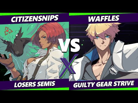 F@X 461 Losers Semis - CitizenSNIPS (Giovanna) Vs. Waffles (Ky) Guilty Gear Strive