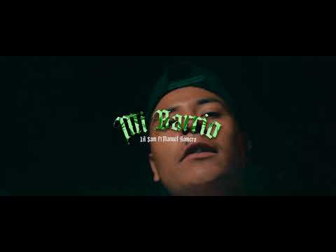 Lil $am Ft Manuel Romero (Mi Barrio) Video Oficial