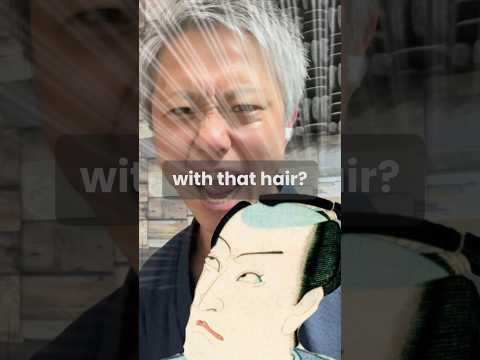 Samurai-san, why that hairstyle! Explained.