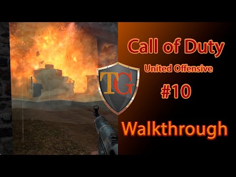 Call of Duty: United Offensive (Walkthrough) | Part 10