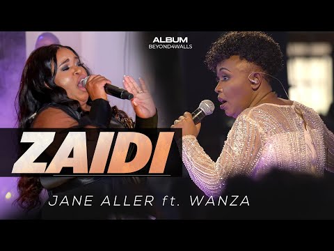 Jane Aller Ft. Wanza | ZAIDI (Live) | Official Video