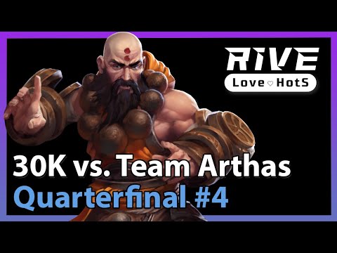 30K vs. Arthas - Rive Cup - Heroes of the Storm 2021
