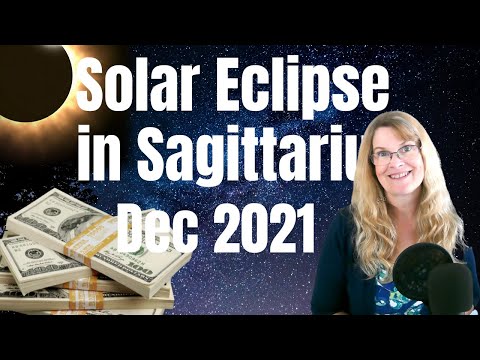 Solar Eclipse December 2021 – Money Predictions for All Signs – New Moon in Sagittarius