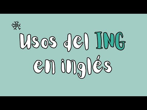 Usos del ING en inglés