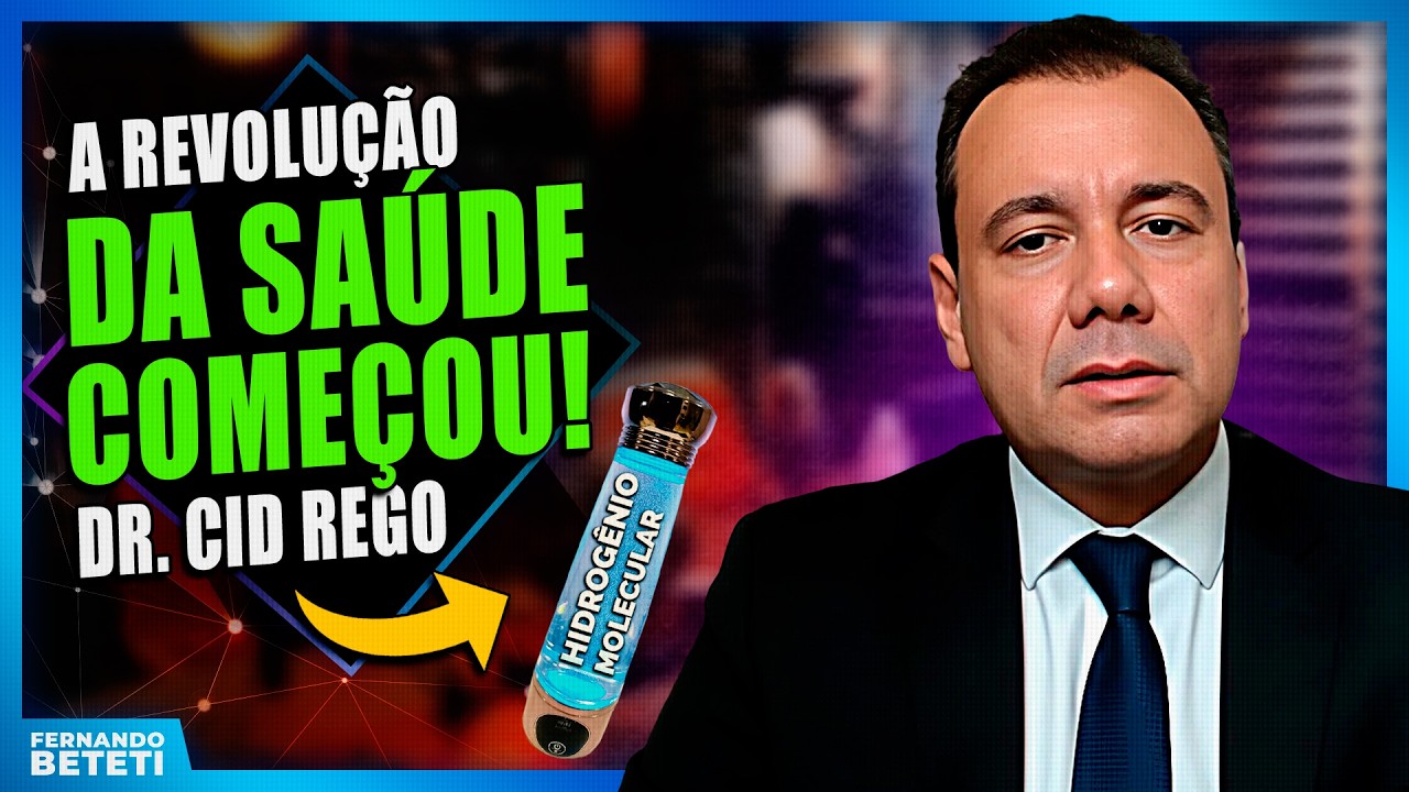 Hidrogênio molecular: o detalhe que pode transformar sua saúde | DR. CID REGO - FERNANDO BETETI