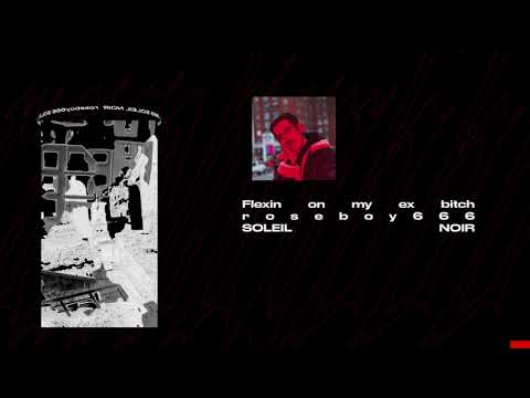 roseboy666 - Flexin On My Ex Bitch