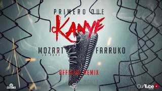 Mozart La Para Ft. Farruko - Primero Que Kanye (Remix)