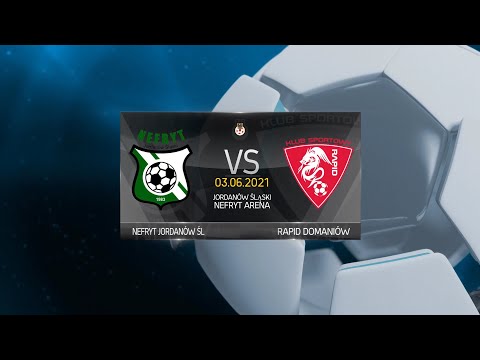Nefryt Jordanów Śl. 1-2 Rapid Domaniów 03.06.2021