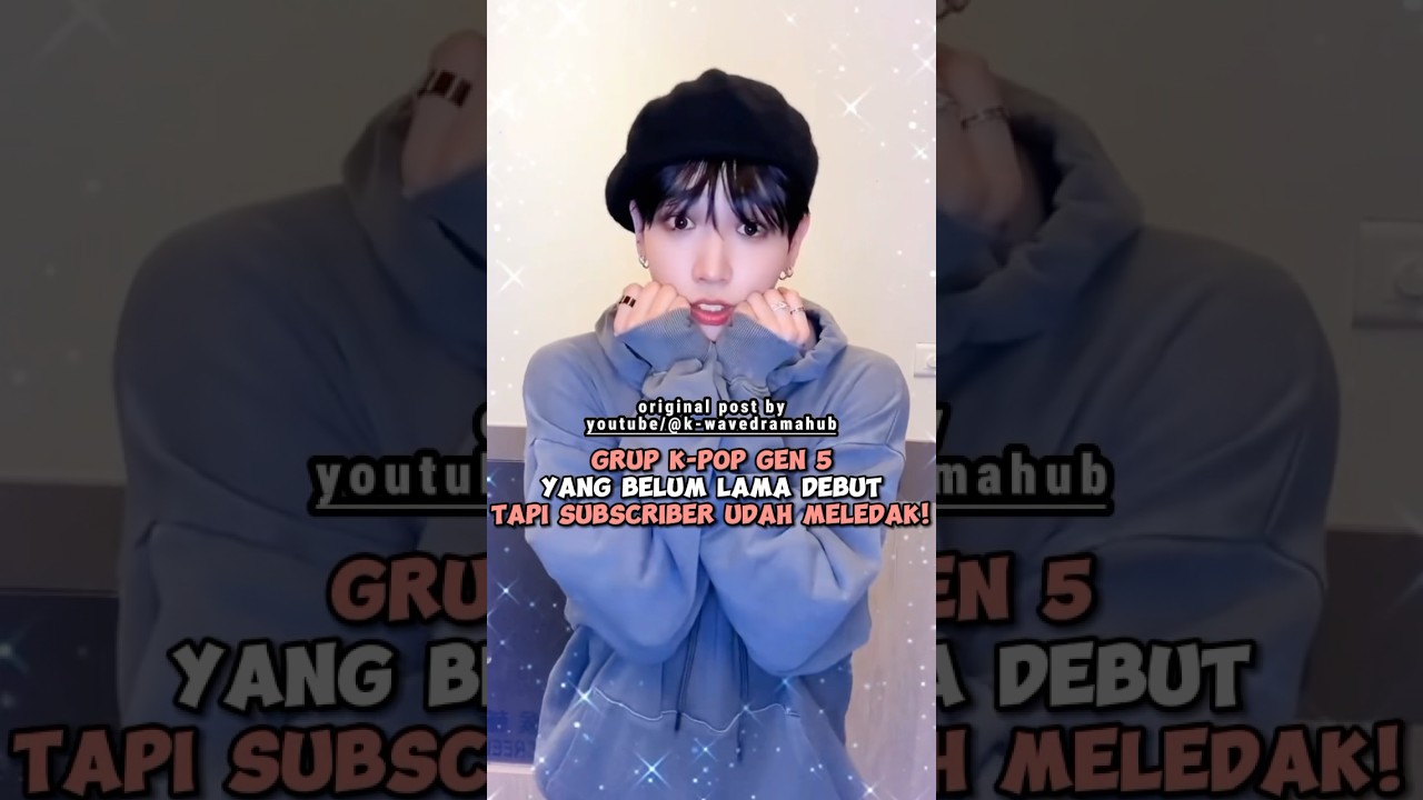 Grup Kpop Gen 5 Yang Belum Lama Debut Tapi Subscriber Udah Meledak! #kpop #shorts #fyp