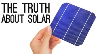 The Truth About Solar