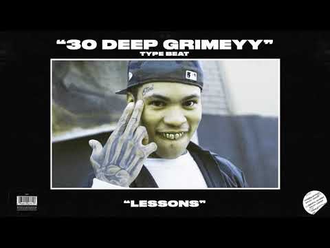 (Free) 30 Deep Grimeyy x Lil Loaded Type Beat 2020 "Lessons" | Prod. KT Beats