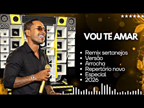 REMIX VOU TE AMAR REPERTÓRIO NOVO MILSINHO TOQUE DEZ ITIRUÇU BAHIA ARROCHA 2026@djluanproficial 