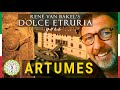 The Treasures And La Dolce Vita Of Artumes