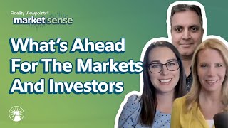 What’s Ahead For The Markets And Investors - 4/23/24 | Market Sense | Fidelity Investments