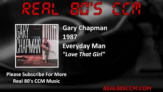 Gary Chapman - Love That Girl