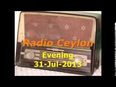 Radio Ceylon 31-07-2013~Evening Broadcast