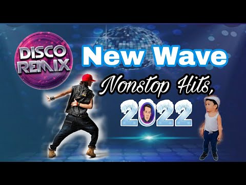 New Wave Nonstop Hits, Disco Remix 2022.