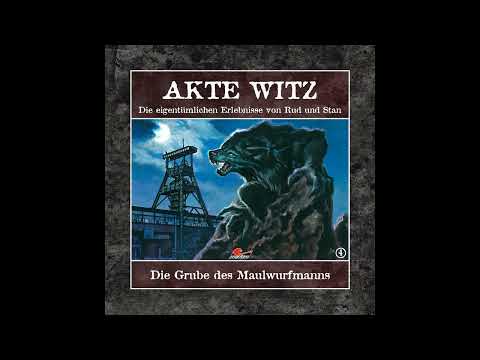 Akte Witz - Folge 4: Die Grube des Maulwurfmanns (Komplettes Hörspiel)