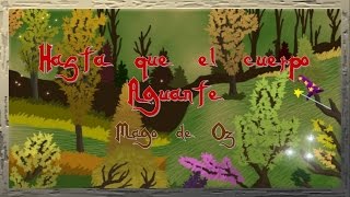 Hasta que el Cuerpo Aguante - Mägo de Oz [Sub Español/English]
