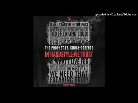 the-prophet-ft-chuck-roberts-in-hardstyle-we-trust-original-mix (1)