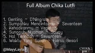 Download lagu Full Album Chika Lutfi || Kumpulan lagu cover By. Chika Lutfi || mp3