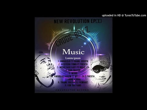 Crude boyz - Western Combo ft Phesta