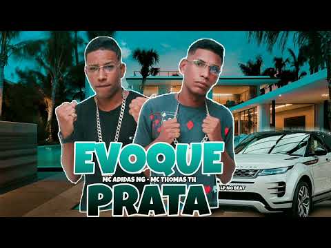 MC THOMAS TH - MC ADIDAS NG LP NO BEAT EVOQUE PRATA - BREGA FUNK