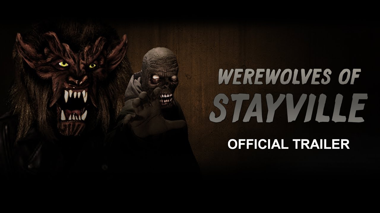 Werewolves of Stayville - Official Trailer