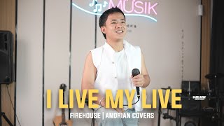 Download lagu Firehouse - I live My Live Andrian covers with his amazing voice mp3