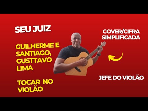 Seu Juiz (part. Gusttavo Lima) - Guilherme e…