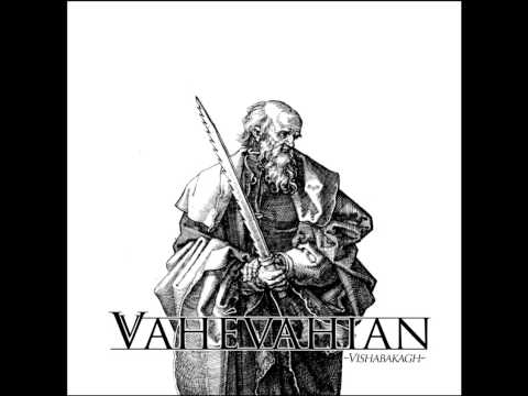 Vahévahian -  Through The Hollow Of The Stalk Came Forth Flame