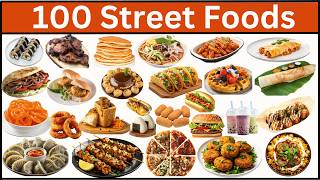 100 Street Foods Everyone Needs to Try At Least Once