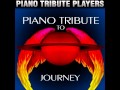 Faithfully -- Journey Piano Tribute