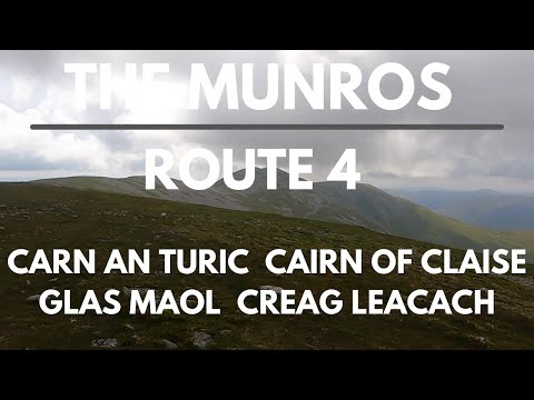 Bagging the Munros | Day 4 - Route 4 | Carn an Turic, Cairn of Claise, Glas Maol, Creag Leacach