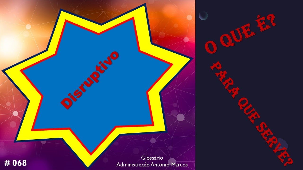 Disruptivo - Glossário