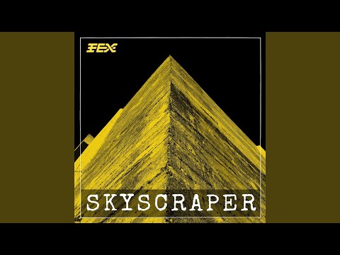 Skyscraper - FEX