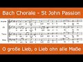 Bach - St John Passion - O grosse Lieb (chorale ...