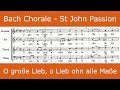 Bach - St John Passion - O grosse Lieb (chorale ...