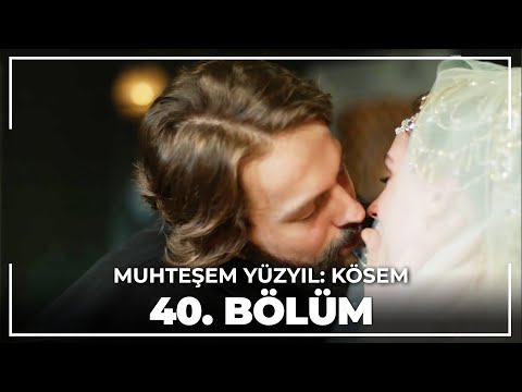 Muhteşem Yüzyıl: Kösem 40.Bölüm (HD)
