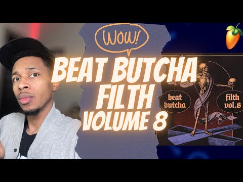 Don't Buy Beat Butcha Filth Vol.8 Until You Watch This!! | Demo