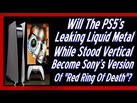 Will The PS5's Leaking Liquid Metal While Stood Vertical Become Sony's Version of "RROD"?