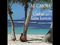 「Guitar for Latin  Lovers」　アル・カイオラ　Al Caiora