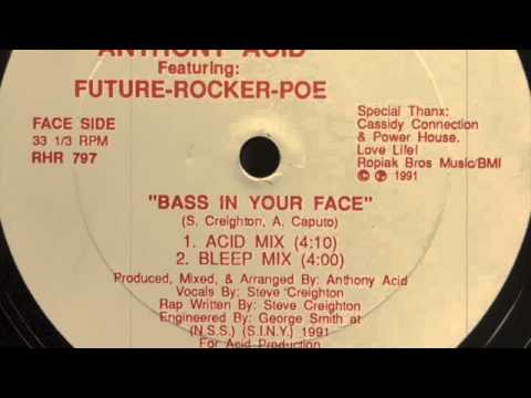 Anthony Acid - Bass In Your Face (Acid Mix)