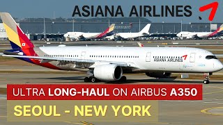 Flying HIGH with Asiana Airlines Airbus A350-900 from Seoul to New York!