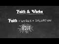 Faith & Works - Root or Fruit?