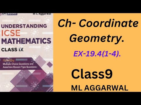 Coordinate Geometry. ex- 19.4(1-4).Distance formula. class 9.ml aggarwal.