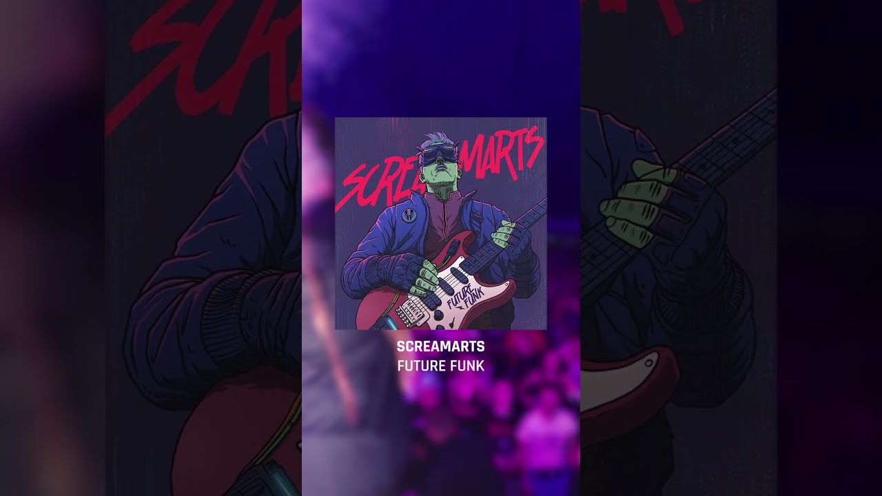 Screamarts - Future Funk