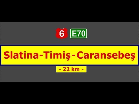 DN 6 (E-70): Slatina-Timiş - Caransebeş (Aug. 3, 2017)
