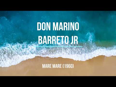 Don Marino Barreto Jr - Mare Mare (1960)